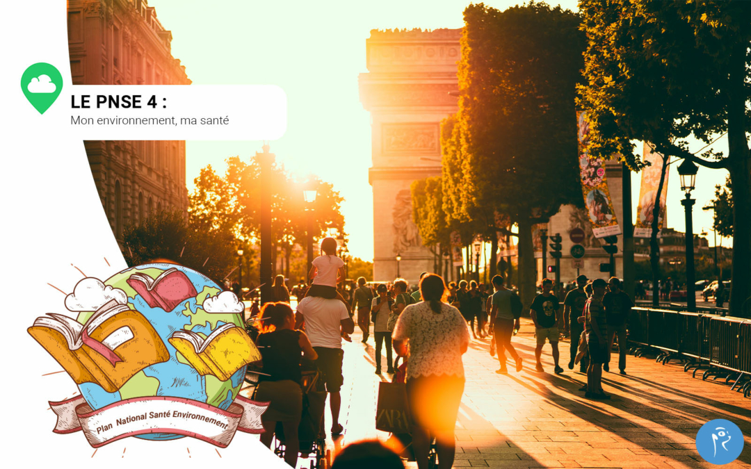 PNSE 4 : mon environnement, ma santé.