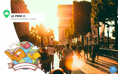 PNSE 4 : mon environnement, ma santé.