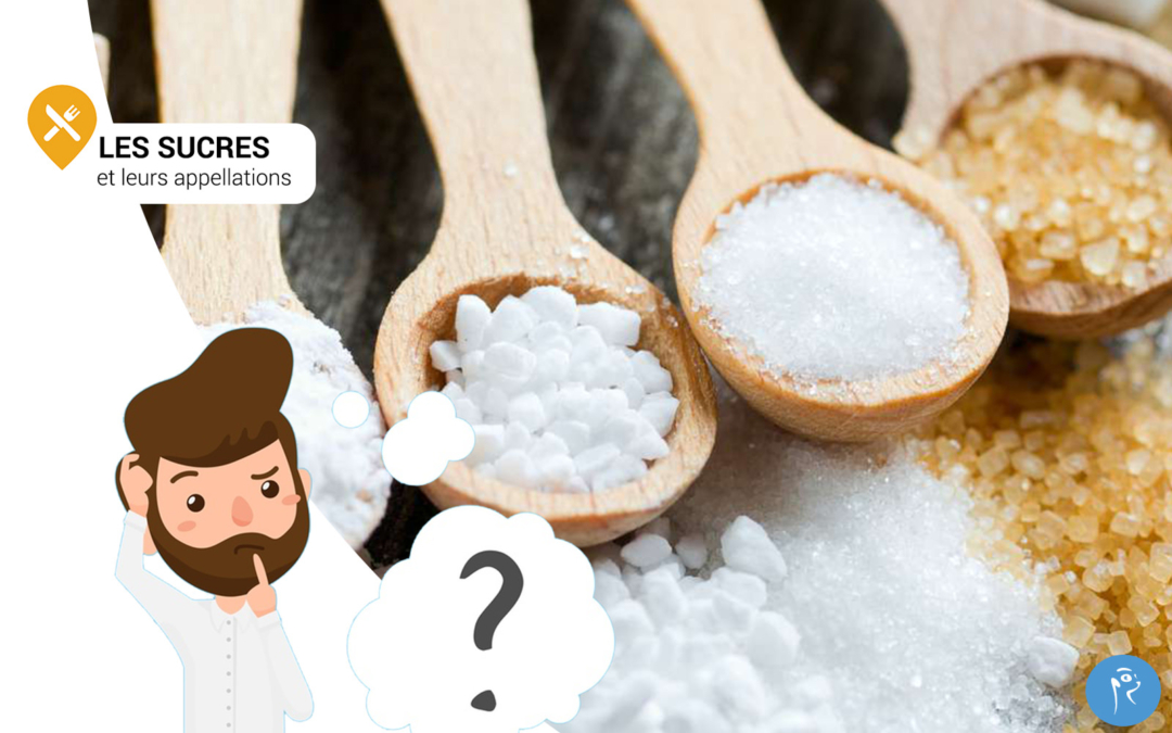 Les sucres, ne vous laissez plus avoir par les appellations cachées !