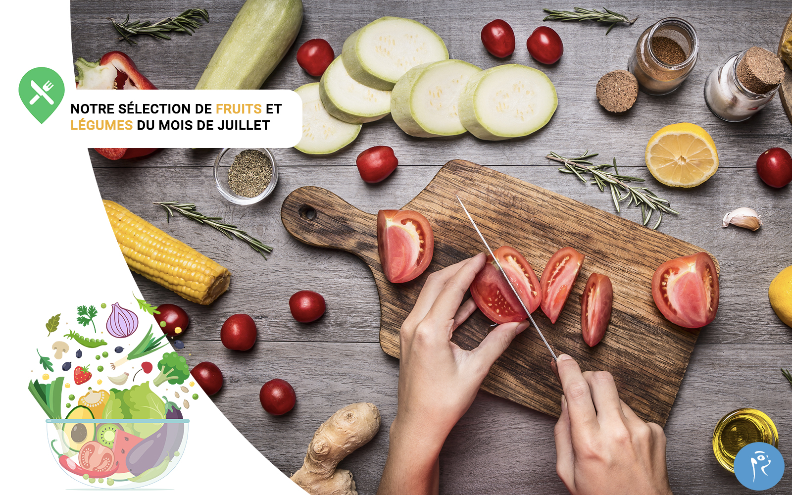 Notre sélection de fruits et légumes du mois de Juillet