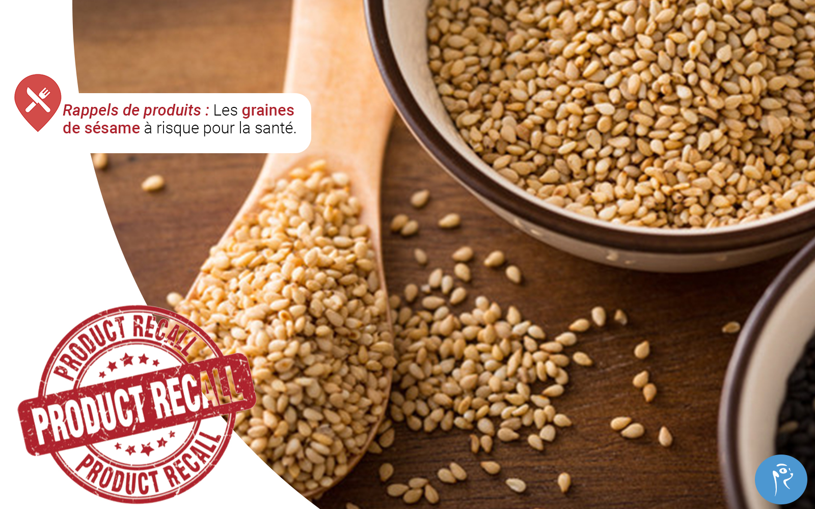 Sesame seeds at risk for health: product recall