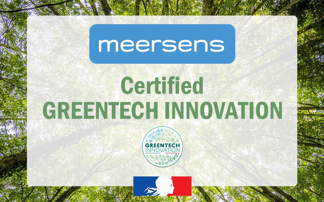 Meersens labelisée GreenTech Innovation dans la catégorie Environnement / Santé !